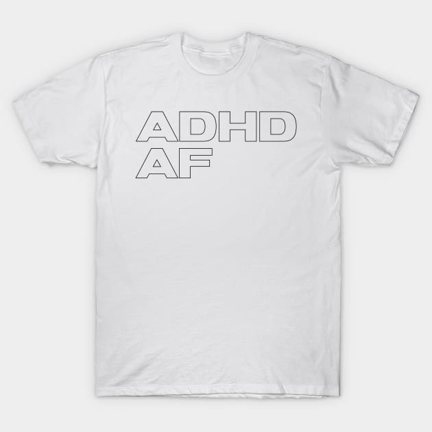 adhd tee design T-Shirt by DustedDesigns